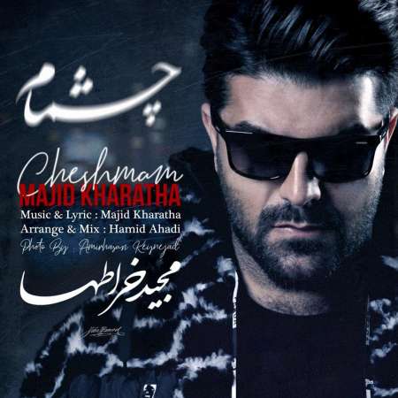 Majid Kharatha – Cheshmam